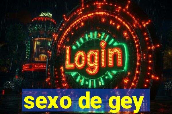 sexo de gey